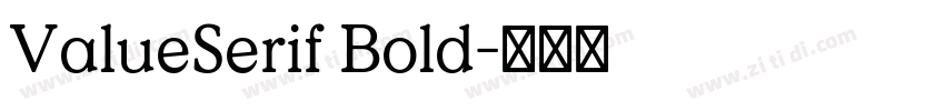 ValueSerif Bold字体转换